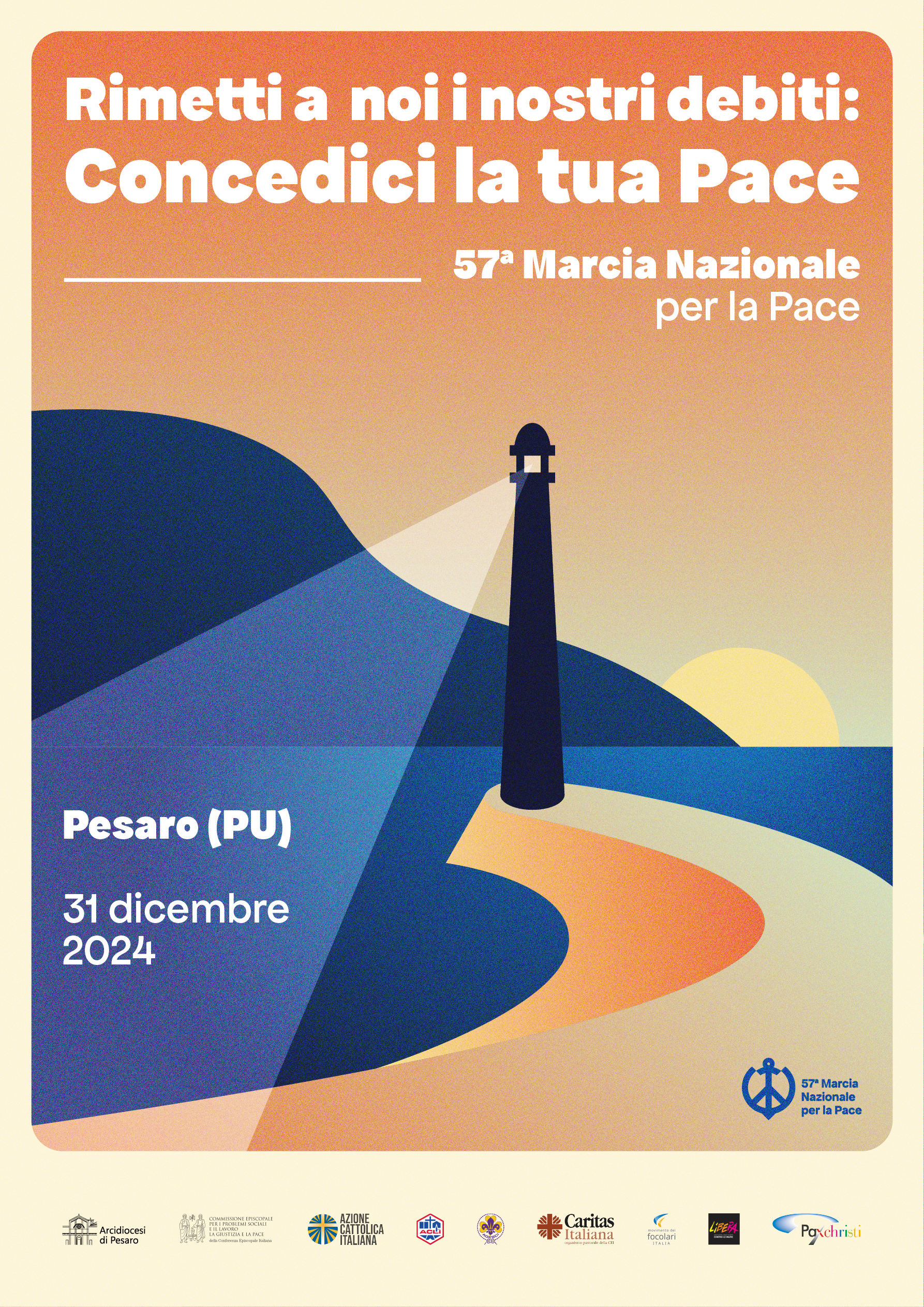 57ma MARCIA NAZIONALE PER LA PACE – Pesaro 31 dicembre 2024 – Per info: https://www.arcidiocesipesaro.it/marcia-per-la-pace/