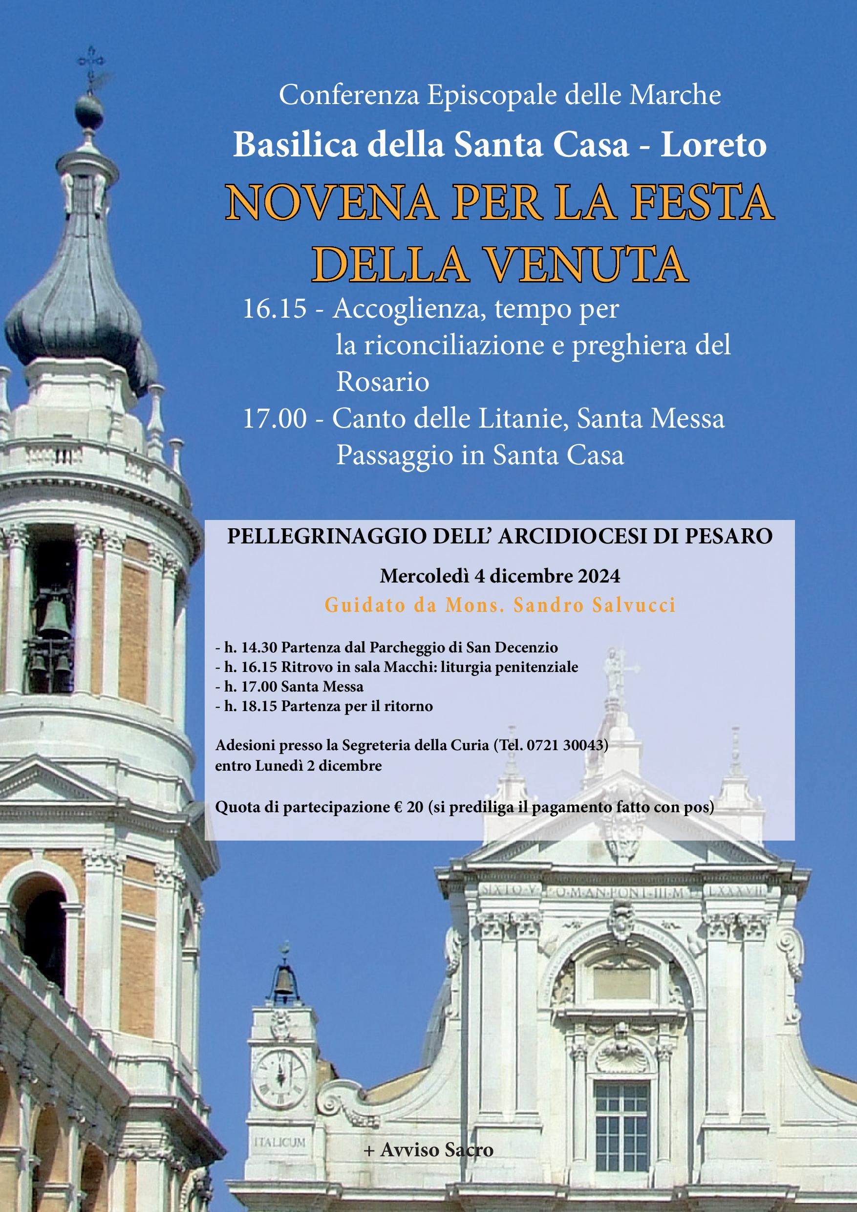 NOVENA PER LA FESTA DELLA VENUTA – PELLEGRINAGGIO A LORETO guidato da Mons. S. Salvucci – Mercoledì 4 dicembre 2024 – Programma