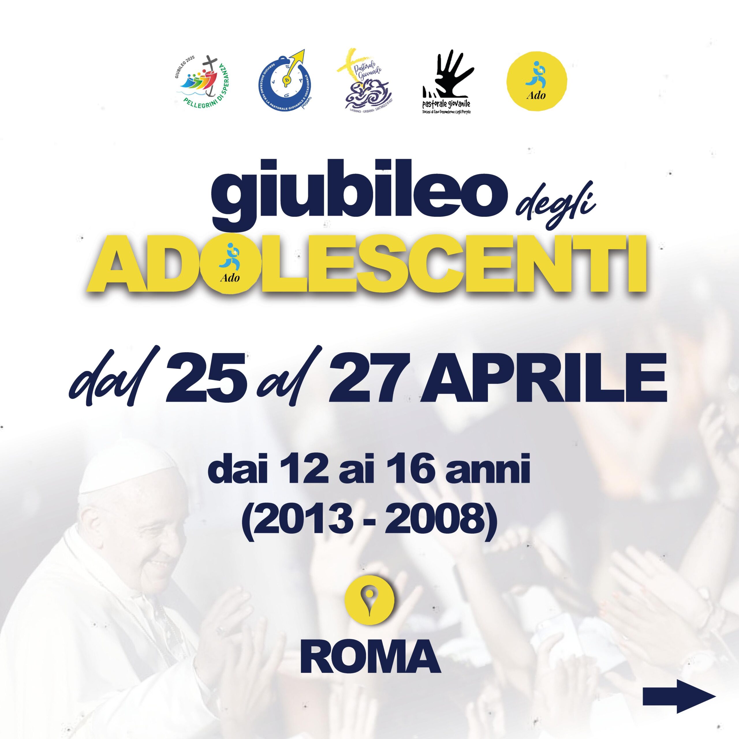 GIUBILEO DEGLI ADOLESCENTI – METROPOLIA PESARO – URBINO – FANO