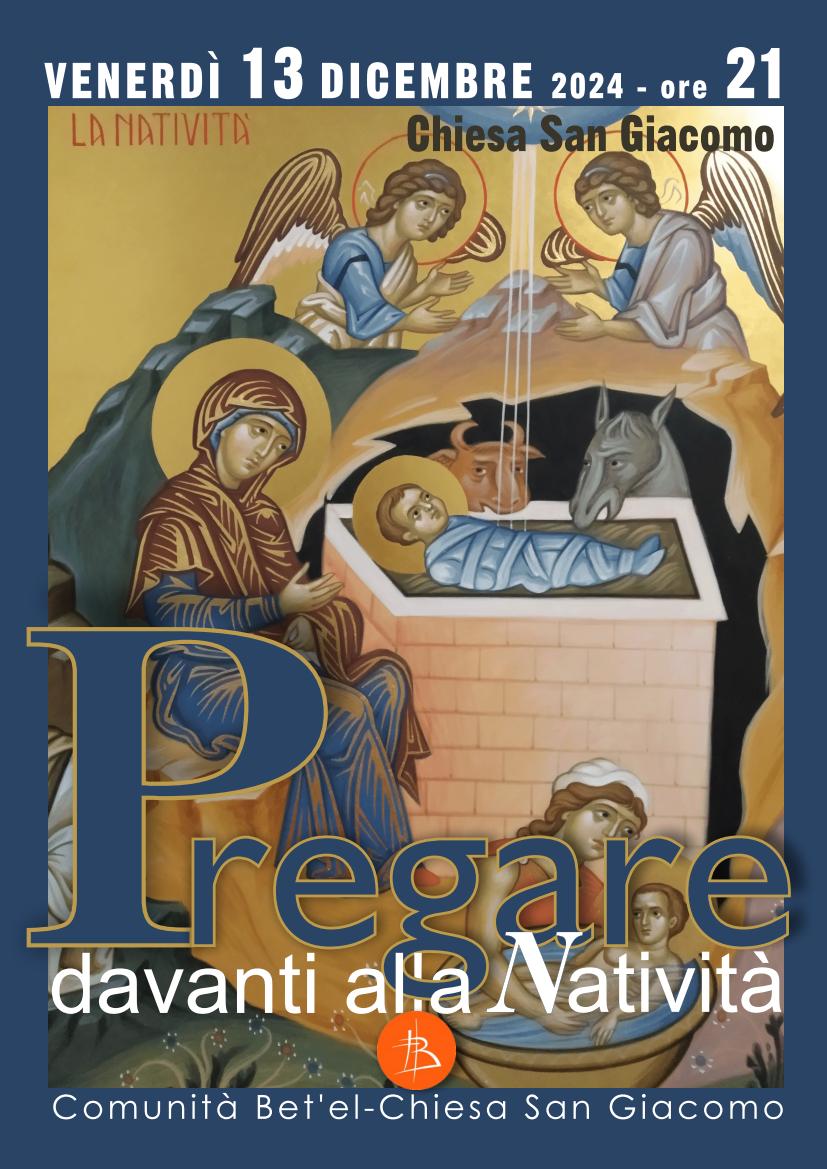 PREGARE DAVANTI ALLA NATIVITA’ – Chiesa di San Giacomo – 13 dicembre 2024 ore 21.00